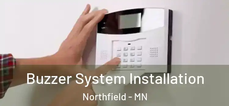 Buzzer System Installation Northfield - MN