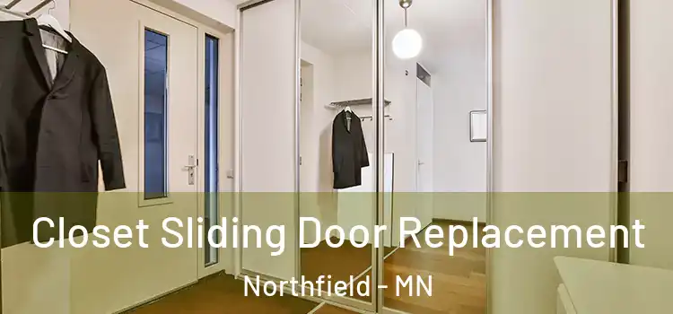 Closet Sliding Door Replacement Northfield - MN