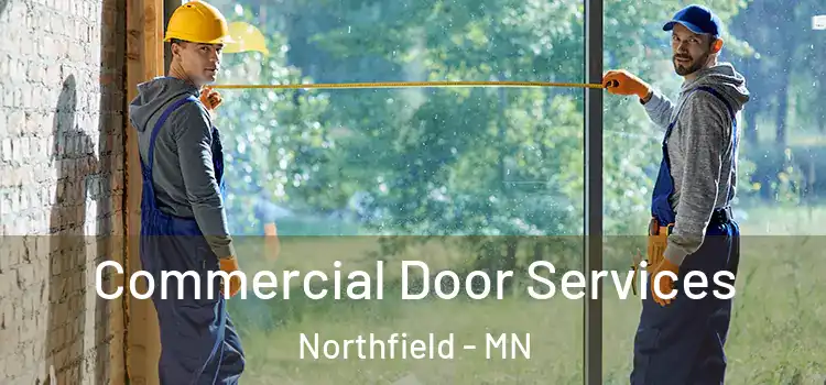 Commercial Door Services Northfield - MN