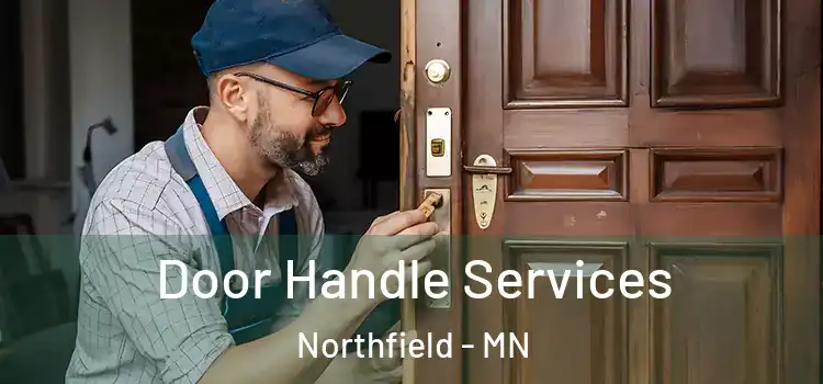 Door Handle Services Northfield - MN