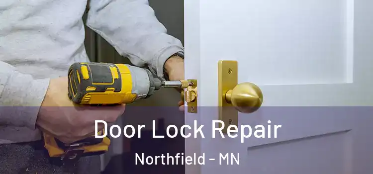Door Lock Repair Northfield - MN