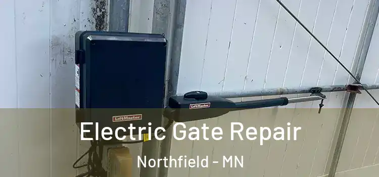 Electric Gate Repair Northfield - MN