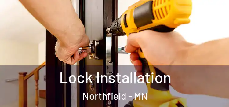 Lock Installation Northfield - MN