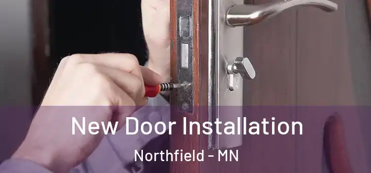 New Door Installation Northfield - MN