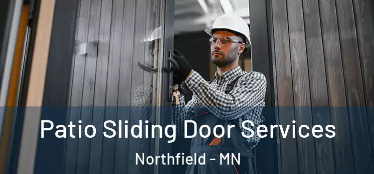 Patio Sliding Door Services Northfield - MN