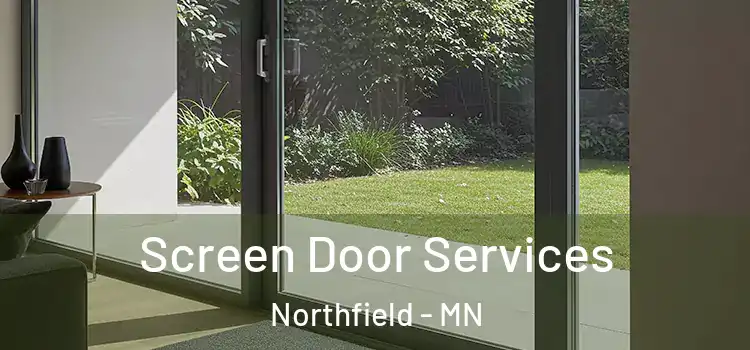 Screen Door Services Northfield - MN