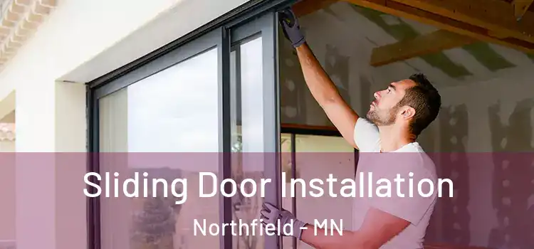 Sliding Door Installation Northfield - MN
